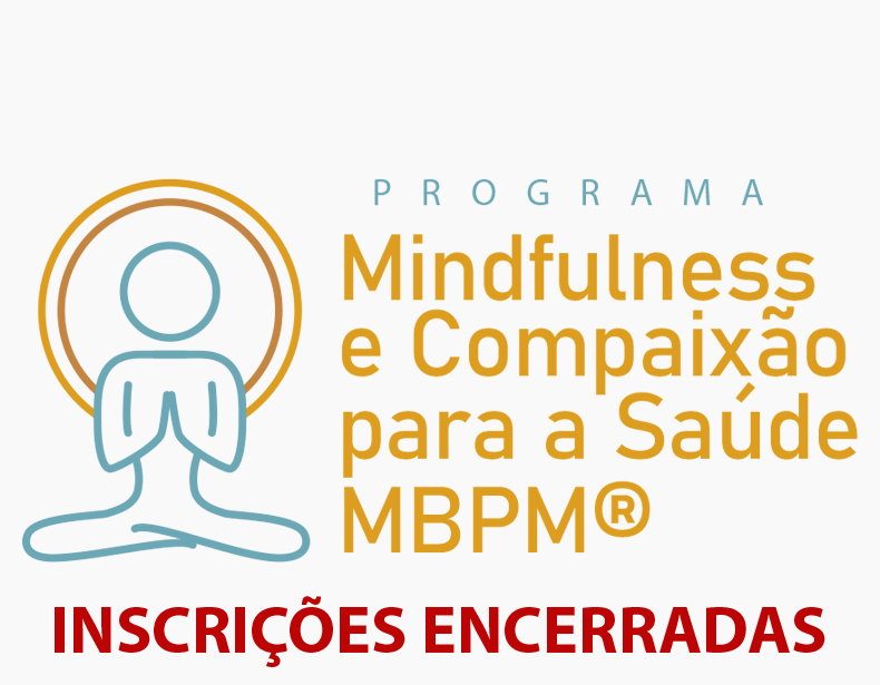 Programa Mindfulness e Compaixão para Saúde MBPM®